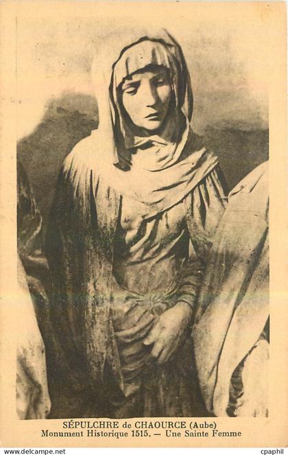 CPA Sepulchre de Chaource Aube Monument Historique Une Sainte Femme