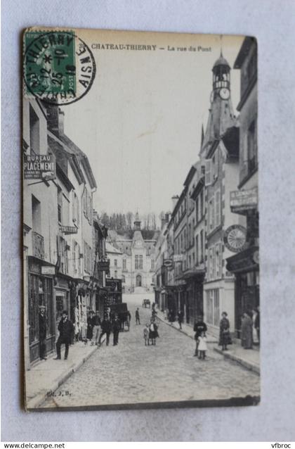 Cpa 1916, Château Thierry, la rue du pont, Aisne 02