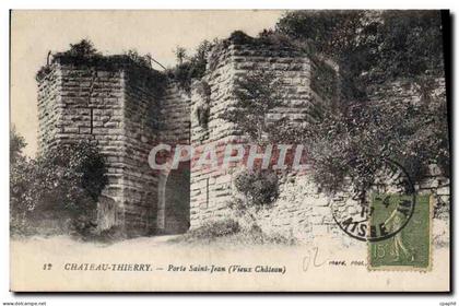 CPA Chateau Thierry Porte Saint Jean Vieux Chateau