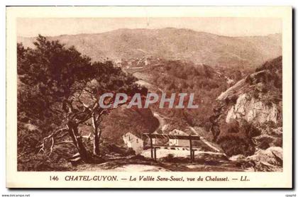 Chatel Guyon CPA La vallee Sans souci Vue du Chalusset