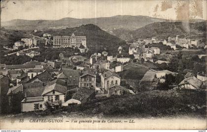 Chatelguyon - Chatel Guyon - Vue Generale pris du Calvaire - CPA