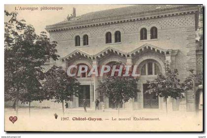 CPA Chatel Guyon le Nouvel Etablissement