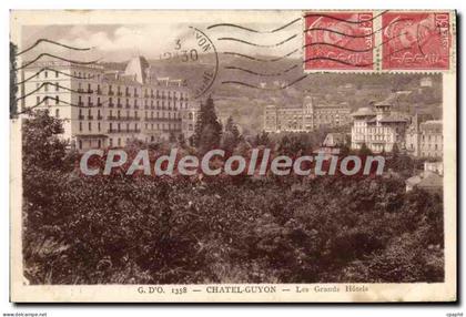 CPA Chatel Guyon les Grands hotels