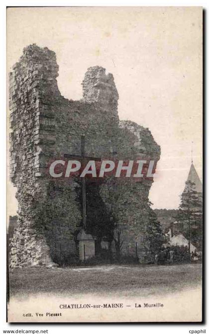 CPA Chatillon sur Marne La muraille