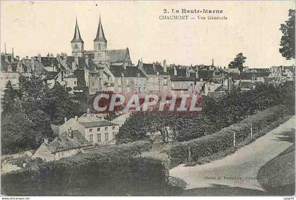 CPA Chaumont Vue Generale