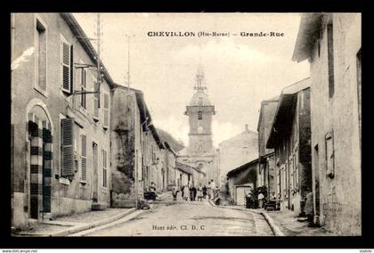 52 - CHEVILLON - GRANDE RUE