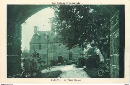 CPA Clecy La Suisse Normande Le Vieux Manoir