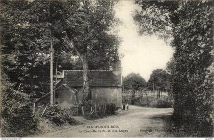 Clichy sous Bois CPA La chapelle de ND des anges