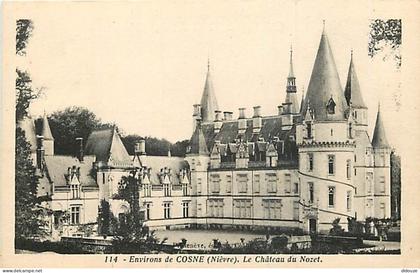 Carte Postale Ancienne - 58 - Cosne Cours sur Loire - Environs de Cosne - Château du Nozet - CPA - Voir Scans Recto-Vers