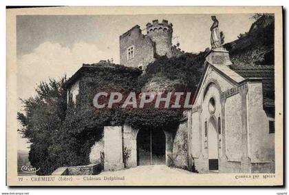 CPA Cremieu Isere Chateau Delphinal