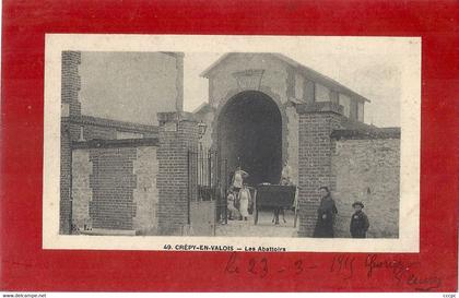 CPA Crépy-en-Valois Les Abattoirs