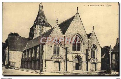 CPA Criel sur Mer L Eglise