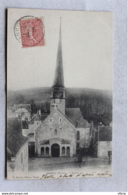 Cpa 1906, Dangu, l'église, Eure 27