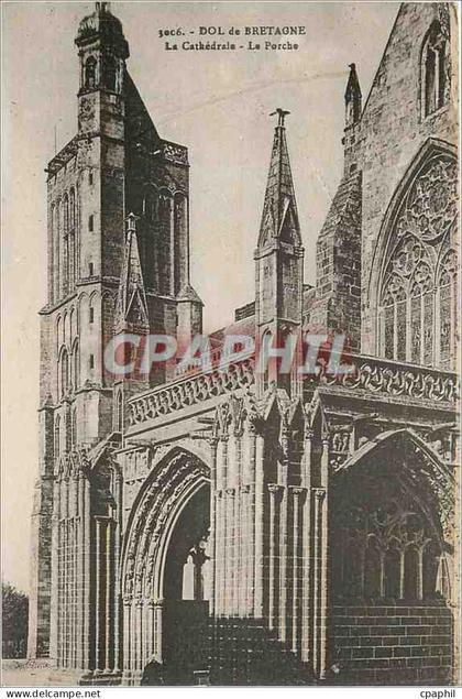 CPA Dol de Bretagne la Cathedrale la Porche