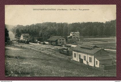 DOULEVANT-LE-CHATEAU  (52) : " LA GARE "