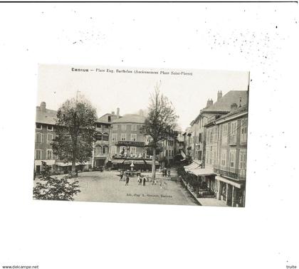 EMBRUN PLACE EUG . BARTHELON ( ANCIENNEMENT PLACE SAINT-PIERRE )