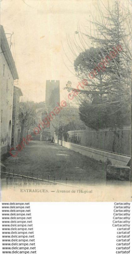 84.  ENTRAIGUES .  Avenue de l'Hôpital .