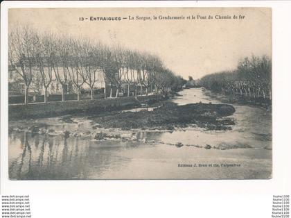 ENTRAIGUES la sorgue la gendarmerie et le pont du chemin de fer