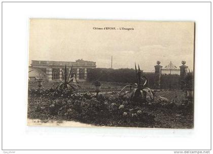 78 EPONE Chateau, Orangerie, ed Mougnard, 192?