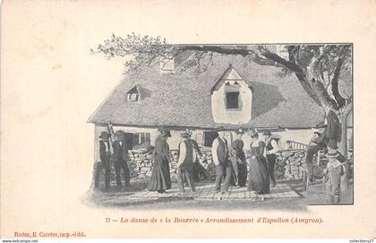12-ESPALION- LA DANSE DE " LA BOURREE " ARRONDISSEMENT D'ESPALION