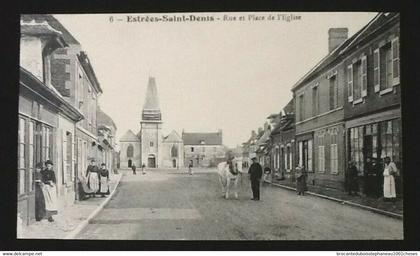 60  Estrées-Saint-Denis  Rue et Place de l' Eglise