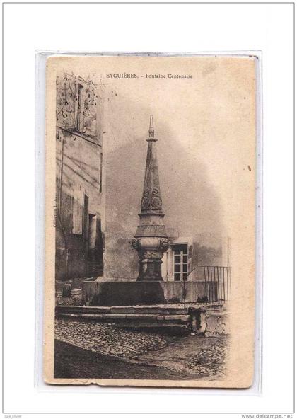 13 EYGUIERES Fontaine Centenaire, ed LA, 190?