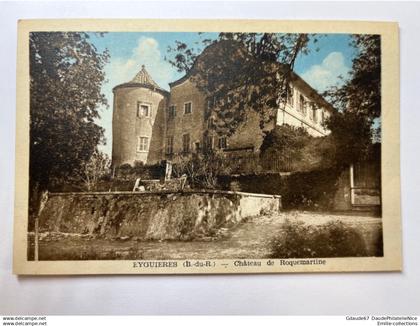 EYGUIERES (13) - CHATEAU DE ROQUEMARTINE