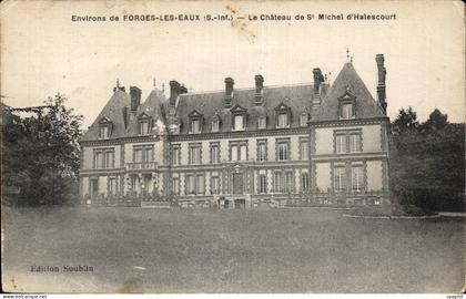Forges les Eaux - Le Chateau de St Michel d'Halescourt - CPA
