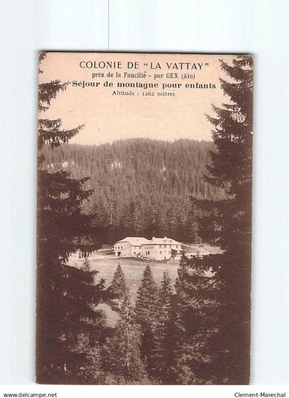 Colonie de ""La Vattay"", près de la Faucille par Vex, séjour de Montagne pour Enfant - très bon état