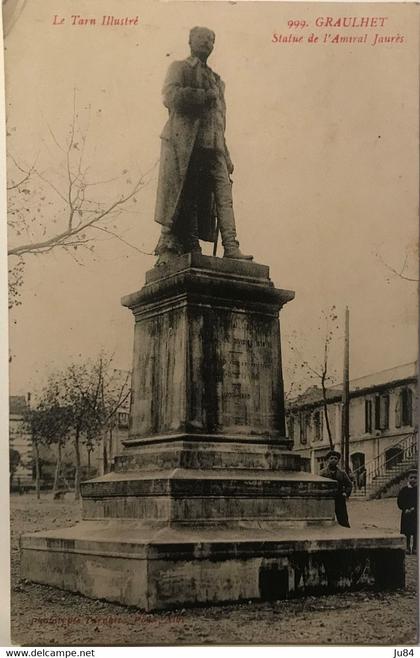 Tarn - Graulhet - Statue de l'Amiral Jaurès - Carte postale avec correspondance non voyagée - 6 juillet 1915