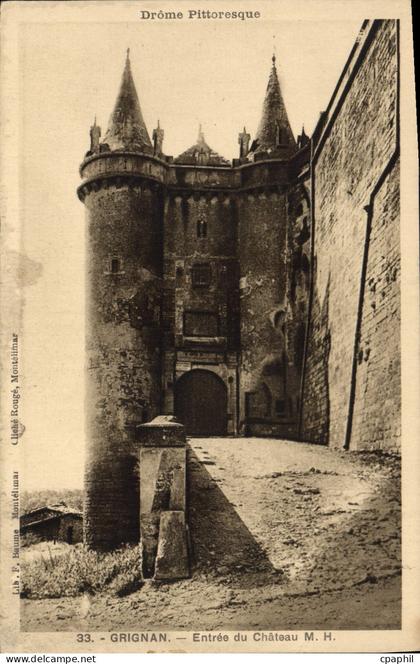 CPA Drome Pittoresque Grignan Entree du Chateau