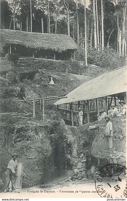 Guyane - Forêt de la Guyane - Extraction de quartz aurifères - Ed. Bruère-Dawson - La Conscience