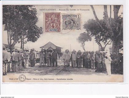 SAINT-LAURENT: rentrée des corvées de transportés (bagne - bagnards) - très bon état