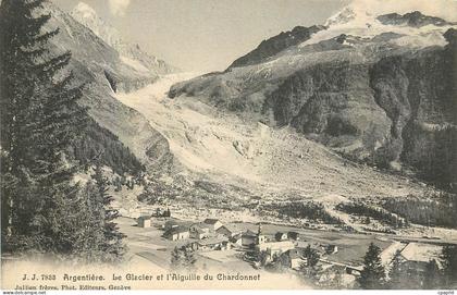 CPA Argentiere le Glacier et l'Aiguille du Chardonnet