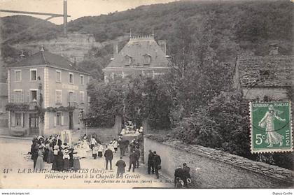 LA BALME LES GROTTES - Pèlérinage allant à la Chapelle des Grottes - très bon état