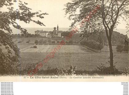 38.  LA COTE SAINT-ANDRE .  La Caserne . Ancien Séminaire .