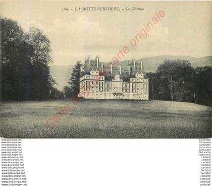 73.  LA MOTTE SERVOLEX .  Le Château .
