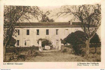33 - La Réole - L'Hospice des Vieillards - CPA - Voir Scans Recto-Verso