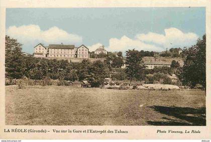 33 - La Réole - Vue sur la Gare et l'Entrepôt des Tabacs - CPA - Voir Scans Recto-Verso