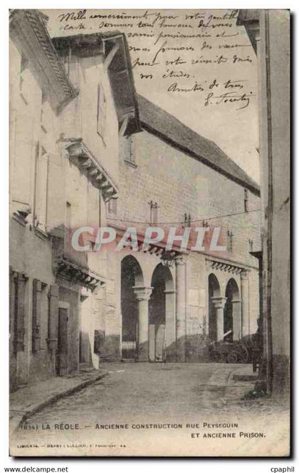 La Reole CPA Ancienne construction Rue Peyseguin et ancienne prison