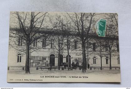 Cpa 1914, la Roche sur Yon, l'hôtel de ville, Vendée 85