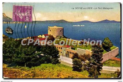 CPA La Seyne sur mer Le Fort Balaguier