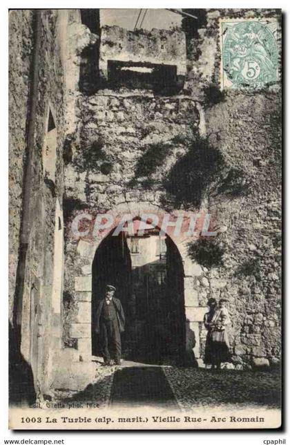 La Turbie - Vieille Rue - Arc Romain - CPA