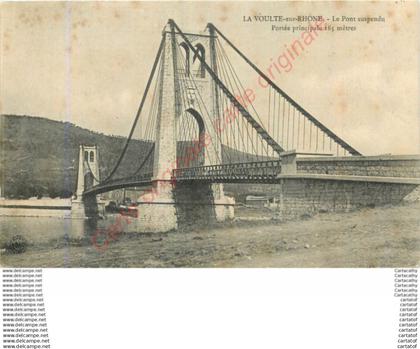07.  LA VOULTE SUR RHONE .  Le POnt suspendu .