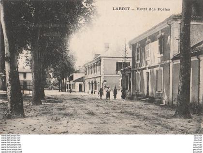 B8- 40) LABRIT (LANDES) HOTEL DES POSTES  - (ANIMEE - VILLAGEOIS - 2 SCANS)