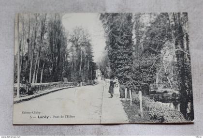 Cpa 1910, Lardy, pont de l'Hètre, Essonne 91