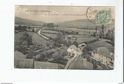 LASSEUBE 504 LES PYRENEES ILLUSTREES LA ROUTE DE LACOMMANDE 1907