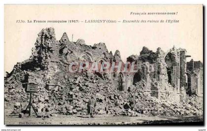 CPA La France reconquise 1917 Lassigny Oise Ensemble des ruines de I Eglise Militaria