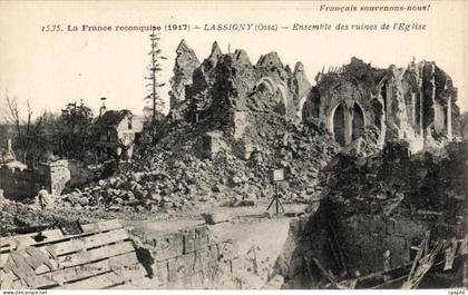 CPA La France reconquise 1917 Lassigny Oise Ensemble des ruines de I Eglise Militaria