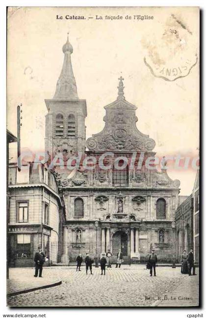 CPA Le Cateau La Façade De I'Eglise